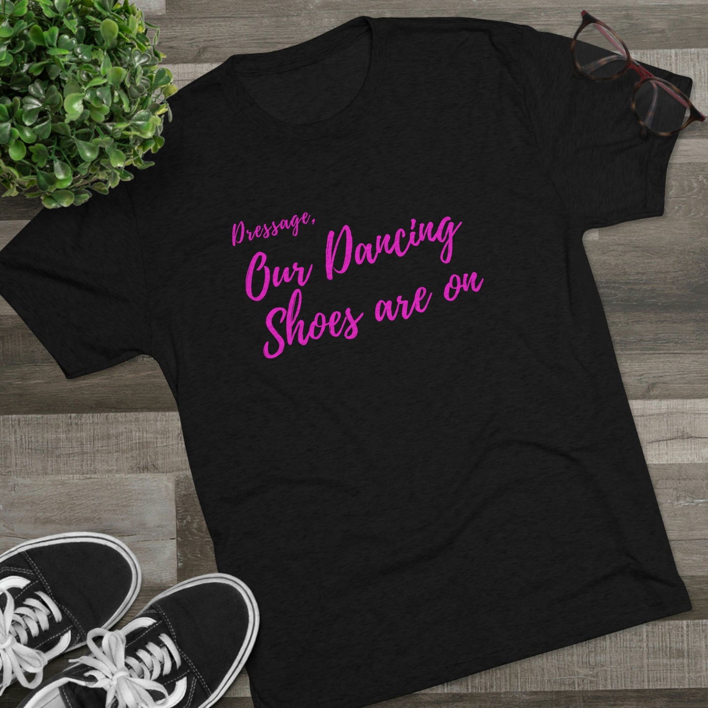 Dancing Shoes Super Soft Tee